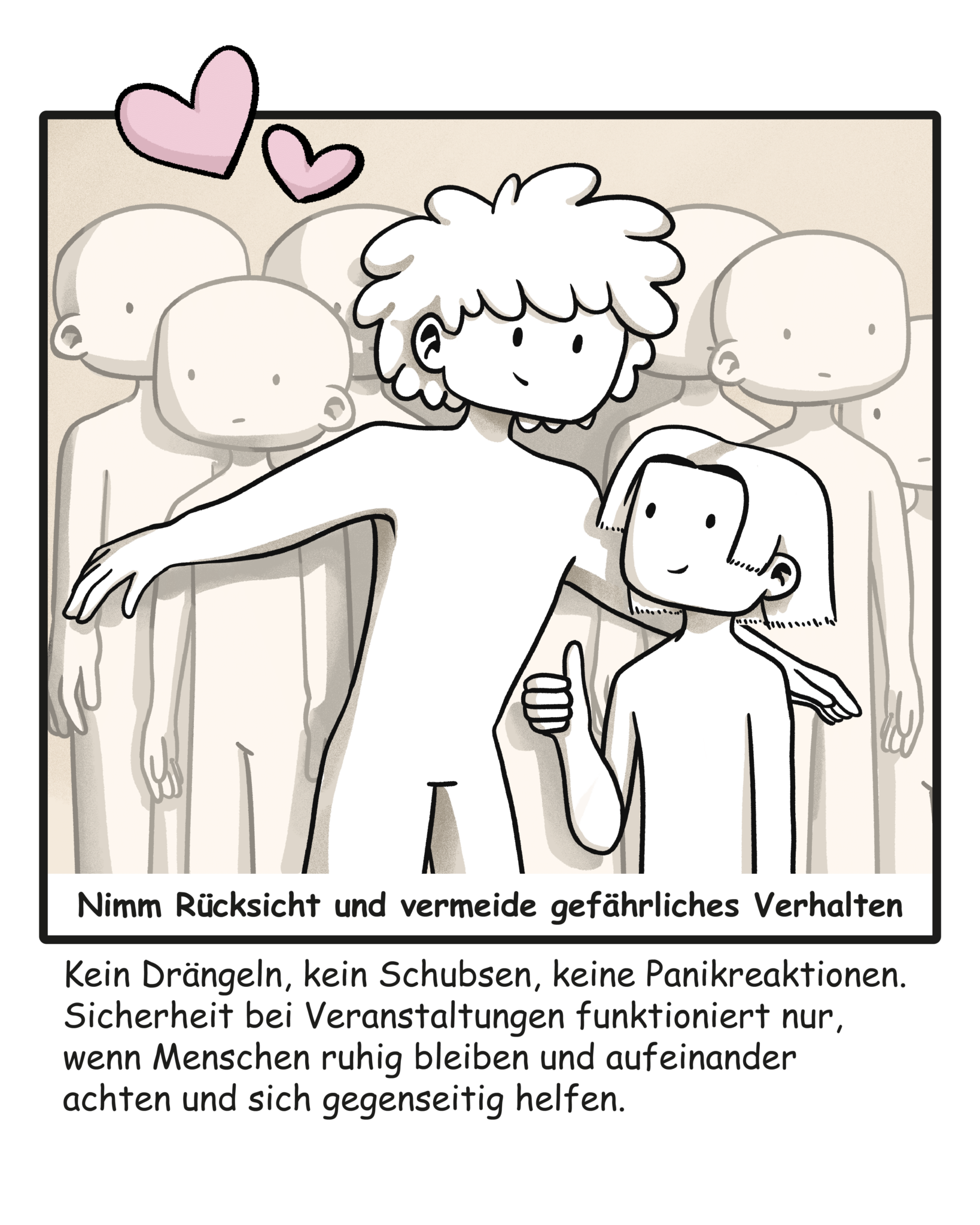 Nimm Rücksicht und vermeide gefährliches Verhalten.